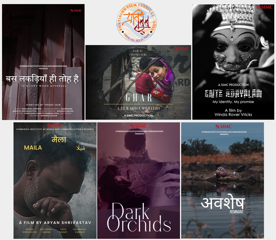 Six Short Films created by the Audio Visual Students from Symbiosis Institute of Media Communication (SIMC) have been selected for Screening at the Prestigious 18th Pratibimb National Film Festival.